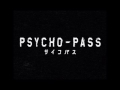 Psycho-Pass - "Abnormalize" - OP 1 ...