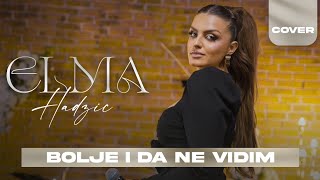 Download lagu ELMA HADZIC - BOLJE I DA NE VIDIM ( COVER) mp3 Download lagu ELMA HADZIC - BOLJE I DA NE VIDIM ( COVER) mp3