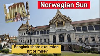 Norwegian Sun Asia Cruise - Episode 6, Bangkok, Thailand 