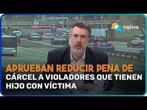 🔵Jueces de la Corte Suprema aprueban reducir pena de cárcel a violadores que tienen hijo con víctima