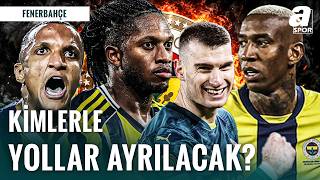 Fenerbahçe’de Yabancı Kontenjanı Krizi: Kimlerle Yollar Ayrılıyor?