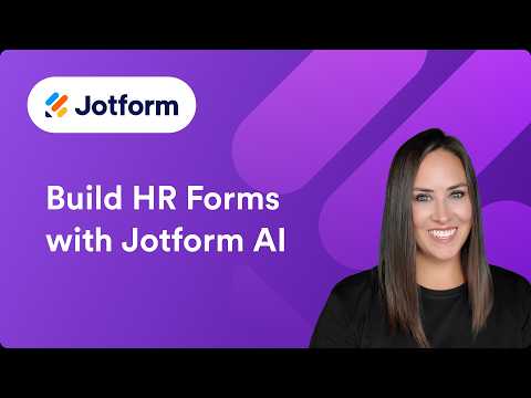 How to Build HR Forms with Jotform AI