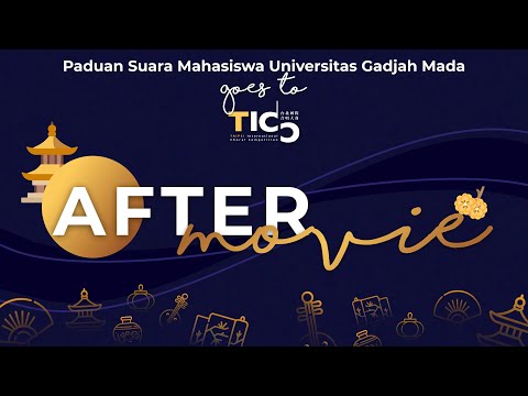 AFTER MOVIE - PSM UGM Goes to Taipei International Choral Competition (TICC) 2021