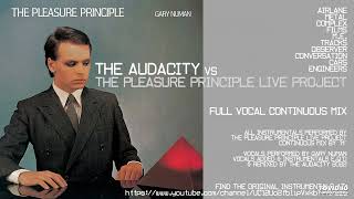 Gary Numan - The Pleasure Principle (The Audacity vs The Pleasure Principle Live Project Remix)