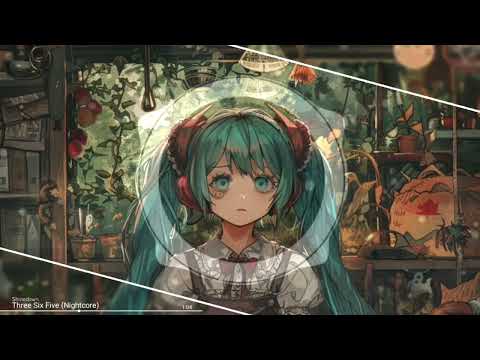 Three Six Five (Nightcore)