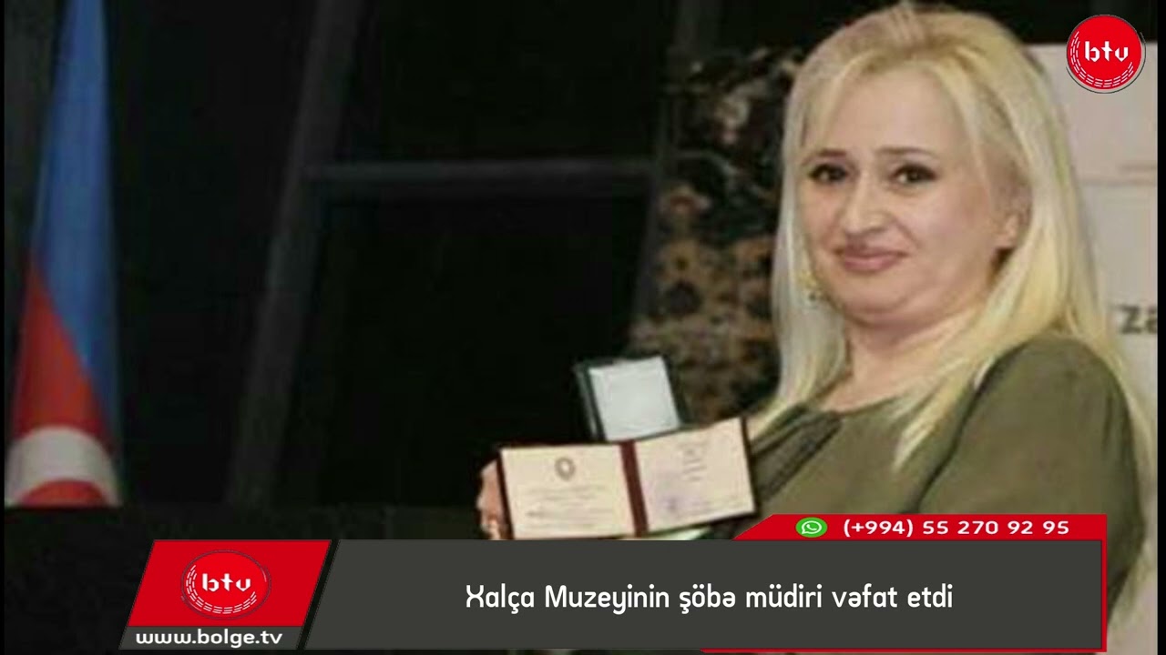 Xalça Muzeyinin şöbə müdiri vəfat etdi