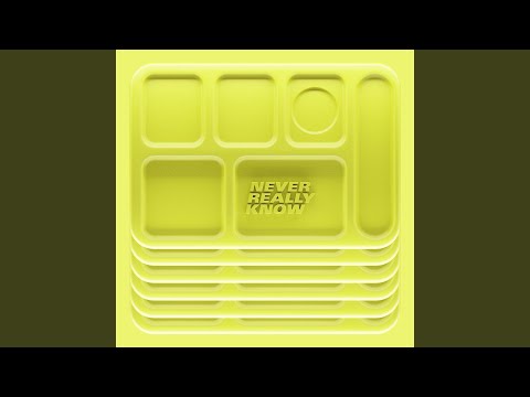 Video thumbnail for Never Really Know