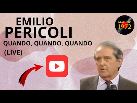 Emilio Pericoli - Quando, quando, quando