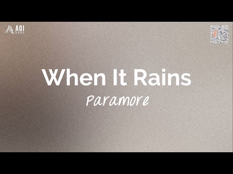 When It Rains (lyrics) - Paramore