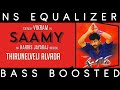 THIRUNELVELI HALVADA SONG BASS BOOSTED SAAMY SONGS HARRIS JAYARAJ HITS NS Equalizer