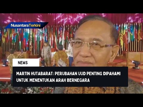 Martin Hutabarat: Perubahan UUD Penting Dipahami untuk Menentukan Arah Bernegara