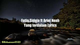 Download lagu Fatin feat Ariel Noah -  Yang Terdalam (Lyrics Music) mp3