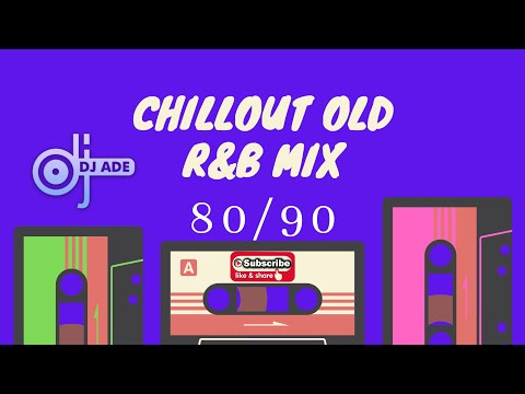 OLD SKOOL LOVER'S SONG | BEST OF CHILLOUT 80/90's R&B MIX | OLD SKOOL R&B MIX by DJADE DECROWNZ
