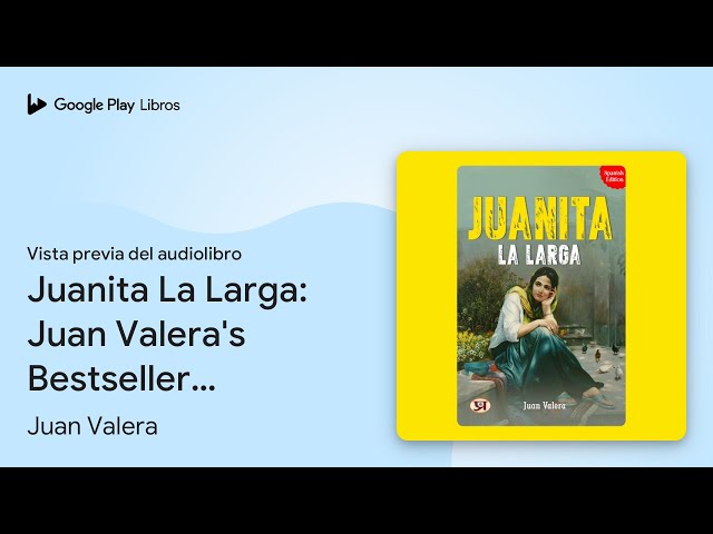 Vídeo relacionado con Juanita la Larga: 265 (El libro de bolsillo - Literatura)