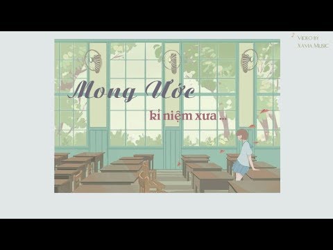 [LYRIC] Mong Ước Kỉ Niệm Xưa - Tam Ca 3A || Video Lyric HD