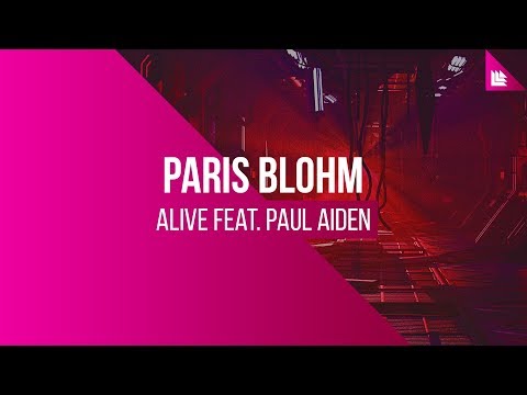 Paris Blohm feat. Paul Aiden - Alive