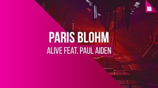 Paris Blohm feat. Paul Aiden - Alive