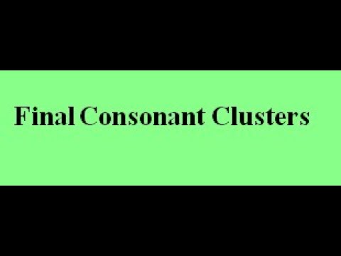Final Consonant Clusters