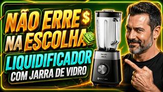 COMPARATIVO 2026: OS 3 LIQUIDIFICADORES COM COPO DE VIDRO QUE NÃO PEGAM CHEIRO