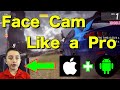 How to put face cam in video . Mobile Gaming face cam Tutorial