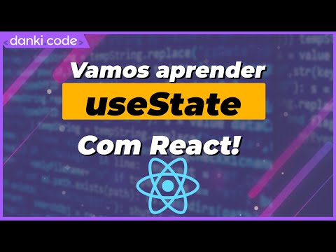 Tutorial de React - Como Usar o useState 😎
