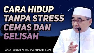 Download lagu CARA HIDUP TENANG TANPA CEMAS DAN GELISAH || KH Muhammad Bakhiet mp3 Download lagu CARA HIDUP TENANG TANPA CEMAS DAN GELISAH || KH Muhammad Bakhiet mp3