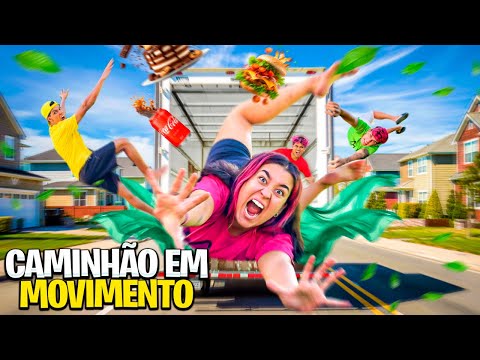 TENTE COMER NO CAMINHÃO EM MOVIMENTO *Conseguimos ?