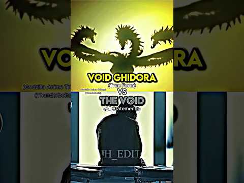 The Void vs Void Ghidora