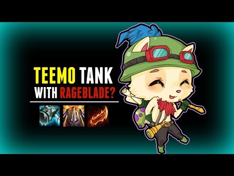 CAN TANK TEEMO CARRY WITH RAGEBLADE?
