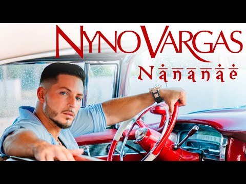 Nyno Vargas – Nananae (Videoclip Oficial)