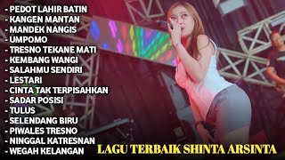 Download lagu PEDOT LAHIR BATIN - Shinta ARSINTA Full Album - Mandek Nangis - Kangen Mantan - LAGU JAWA KOPLO mp3 Download lagu PEDOT LAHIR BATIN - Shinta ARSINTA Full Album - Mandek Nangis - Kangen Mantan - LAGU JAWA KOPLO mp3