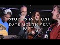 Stories In Sound with DateMonthYear - Part 1