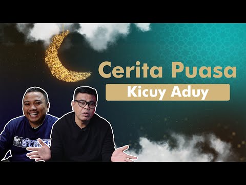 CEPU - CERITA PUASA KICUY ADUY (EPISODE 27)