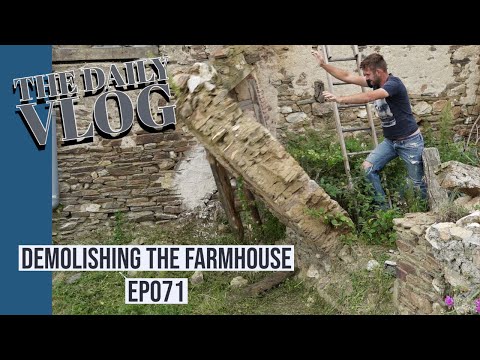 Demolishing the farmhouse - EP071
