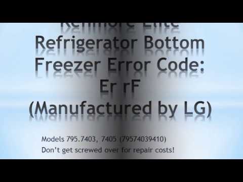 Kenmore Elite (LG) Refrigerator Bottom Freezer Error Code Er rF