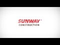 Sunway Construction Corporate Video