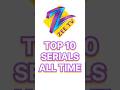 Zee Tv Top 10 Serials All Time Zeetv Zeetvserial Zeetvserials Zeetvoldserials Zeetvshow