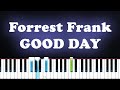 Forrest Frank GOOD DAY Piano Tutorial