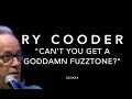 Ry Cooder on his first fuzz pedal