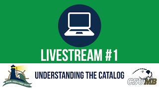 CSUMB Summer Registration: Understanding the Catalog