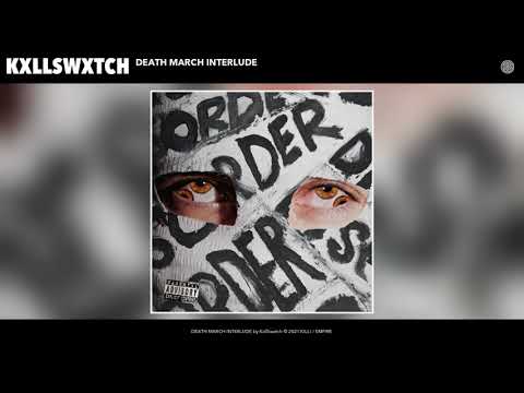 Kxllswxtch - DEATH MARCH INTERLUDE [Audio]