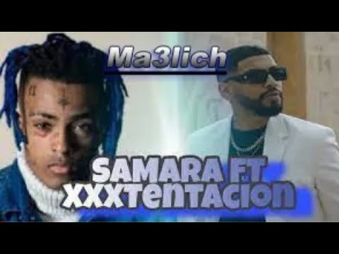 SAMARA ft. XXXTENTACION - Ma3lich | Remix. GhasTon