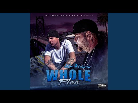 Whole Plan (feat. Silent200)