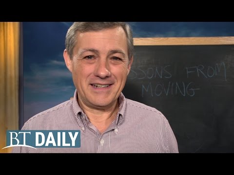 BT Daily: Lessons From Moving