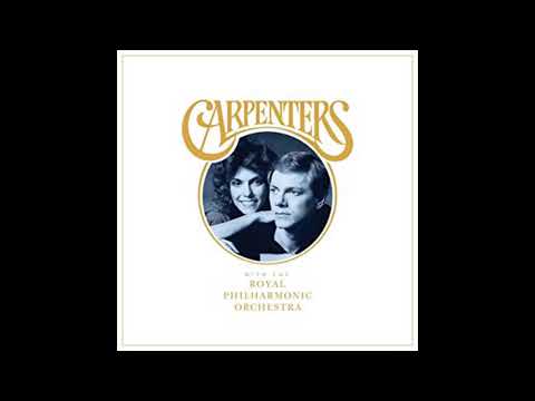 Carpenters - Overture/ Yesterday Once More - With The Royal Philharmonic Orchestra December 7, 2018