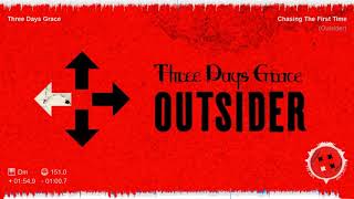 Three Days Grace - Chasing The First Time (Outsider)