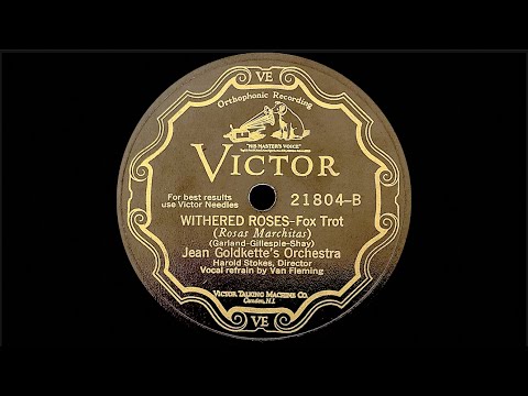 “Withered Roses” by Jean Goldkette's Orchestra 1928