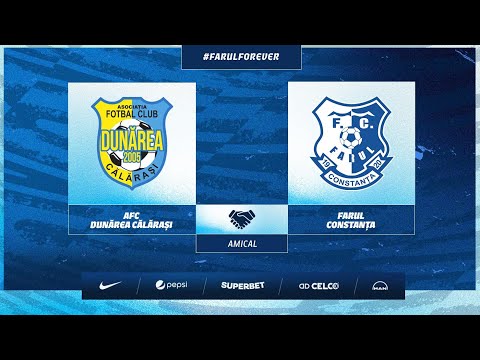 Meci amical: Dunărea Călărași - Farul Constanța