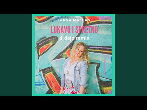 Lukavo i spretno (d_dejo Remix)