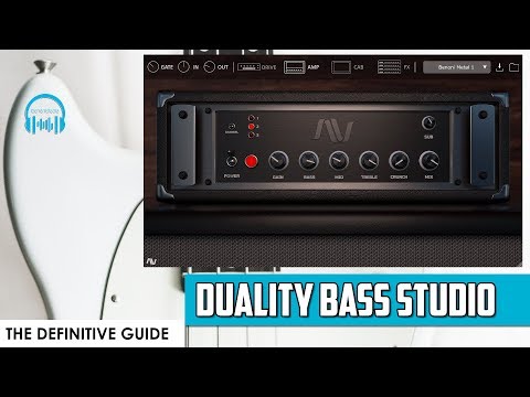 Audio Assault DUALITY BASS STUDIO - THE DEFINITIVE GUIDE